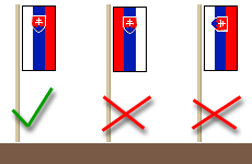 Pre zvislé vyvesenie na stožiar použite zástavu, nie vlajku. Pozor, aby boli pruhy v správnom poradí (smerom od stožiara): biela, modrá, červená.